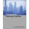 Comparative Planning Cultures door Bishwapriya Sanyal