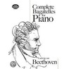 Complete Bagatelles for Piano door Ludwig van Beethoven