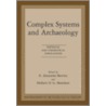Complex Systems & Archaeology door R. Alexander Bentley