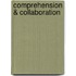 Comprehension & Collaboration