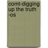 Comt-digging Up The Truth -os by Unknown