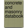 Concrete And Masonry Databook by Rochelle Jaffe