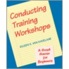 Conducting Training Workshops by Kavelaar Van Kavelaar
