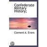 Confederate Military History; door Clement A. Evans
