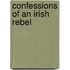 Confessions Of An Irish Rebel