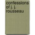 Confessions of J. J. Rousseau