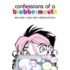 Confessions of a Blabbermouth