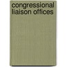 Congressional Liaison Offices door Zina L. Watkins