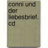 Conni Und Der Liebesbrief. Cd by Unknown