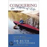 Conquering the Rapids of Life by Ruth K. Westheimer