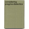Considering Pragma-Dialectics door Houtlosser/Van