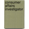 Consumer Affairs Investigator by Jack Rudman