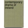 Contemporary Drama of Ireland by Ernest Augustus Boyd