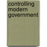 Controlling Modern Government door Hicyilmaz C.