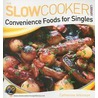 Convenience Foods For Singles door Catherine Atkinson