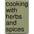 Cooking With Herbs And Spices