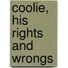 Coolie, His Rights and Wrongs door Edward Jenkins