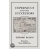 Copernicus And His Successors door Edwards Rosen