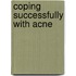 Coping Successfully With Acne