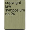 Copyright Law Symposium No 24 door University Pr Columbia University Press