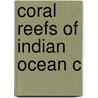 Coral Reefs Of Indian Ocean C door Onbekend