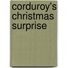 Corduroy's Christmas Surprise door Don Freeman