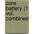 Core Battery (1 Vol. Combined