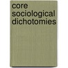 Core Sociological Dichotomies by Chris Jenks