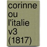 Corinne Ou L'Italie V3 (1817) by Anne Louise Germaine Stael-Holstein