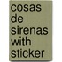 Cosas de Sirenas with Sticker