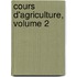 Cours D'Agriculture, Volume 2