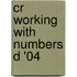 Cr Working with Numbers D '04