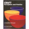 Craft Perception And Practice door Paula Gustafson