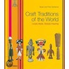 Craft Traditions of the World door Polly Sentance