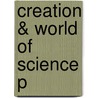 Creation & World Of Science P door Arthur Peacocke