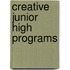 Creative Junior High Programs