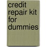 Credit Repair Kit for Dummies door Steve Bucci