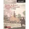 Crime In Early Modern England door J.A. Sharpe