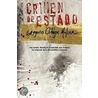 Crimen de estado/ State Crime door Gregorio Ortega Molina