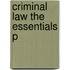 Criminal Law The Essentials P