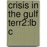 Crisis In The Gulf Terr2:lb C door John Norton Moore
