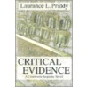Critical Evidence (Hardcover) door Laurance L. Priddy