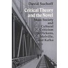 Critical Theory And The Novel door David Suchoff