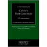 Csrt Calvin's First Catechism by I. John Hesselink