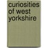 Curiosities Of West Yorkshire