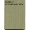 Currency Internationalization door W. Peng
