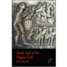 Daily Life of the Pagan Celts door Joan P. Alcock