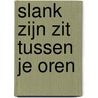 Slank zijn zit tussen je oren door Yann Rougier