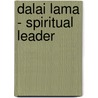 Dalai Lama - Spiritual Leader by Jian Jiang Chen