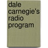 Dale Carnegie's Radio Program door Dales Carnegie